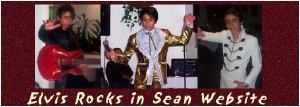 Elvis Rocks in Sean!